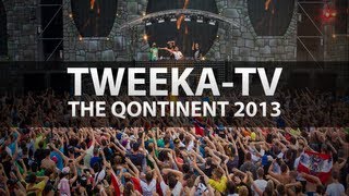 Tweeka-TV: The Qontinent 2013 + Making of the Anthem
