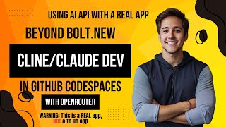 Adding AI Capabilities to an Existing App: From bolt.new to Cline in GitHub Codespaces & OpenRouter