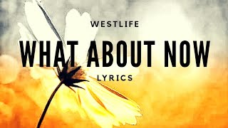 Westlife-What About Now lyrics