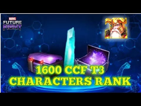 All 1600 CCF & High Cost T3 Characters Rank - Marvel Future Fight