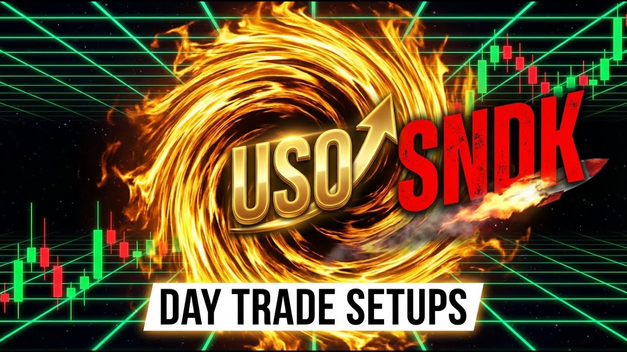 TRADE ALONG WITH THE INSTITUTIONS IN OIL ($USO) & SANDISK ($SNDK) - Day Trade Setups