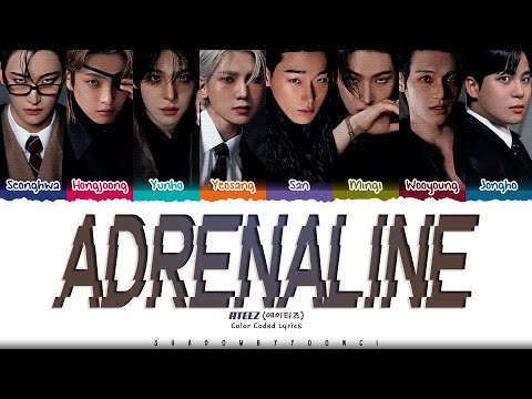 ATEEZ 'Adrenaline' Lyrics (에이티즈 Adrenaline 가사) [Color Coded Han_Rom_Eng] | ShadowByYoongi
