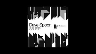 Dave Spoon '88' (Original Club Mix)