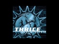 Thrice - To What End [Audio]