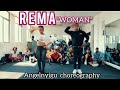 Rema woman Angelnyigu choreography