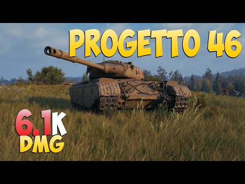 Progetto 46 - 7 Kills 6.1K DMG - Adult! - World Of Tanks