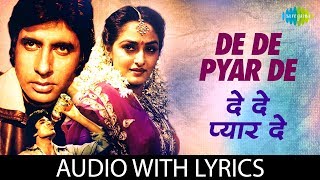 De De Pyaar De with lyrics | दे दे प्यार दे गाने के बोल | Sharaabi | Amitabh Bachan | Jaya Prada