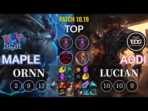 LNG Maple Ornn vs EDG Aodi Lucian Top - KR Patch 10.19