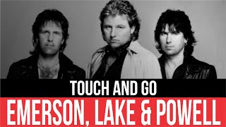 EMERSON, LAKE &amp; POWELL - Touch and Go | Audio HD | Lyrics | Radio 80s Like