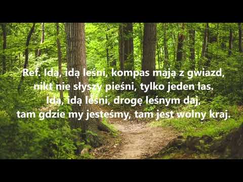 Idą leśni - (Tylko 3 zwrotki) 🖤