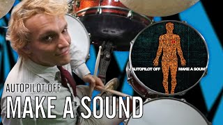 Autopilot Off - Make a Sound | Office Drummer [First Time Hearing]