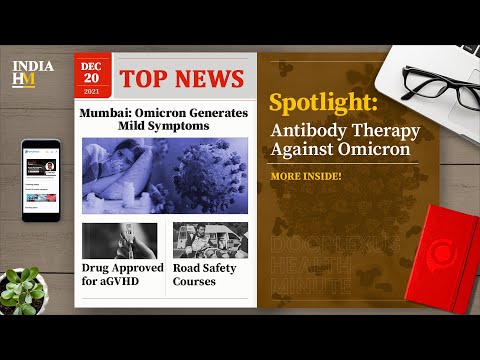 Omicron Variant Generates Mild Symptoms, and More
