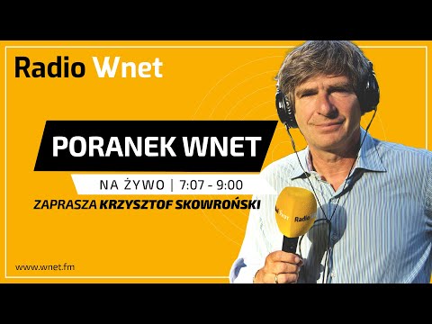 Poranek Wnet 24.10.2025: Orzeł, Jankowski, Bogatko, Wybranowski | Prowadzi: Krzysztof Skowroński