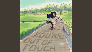 You&#39;re Out Of Touch (feat. Tre Watson)