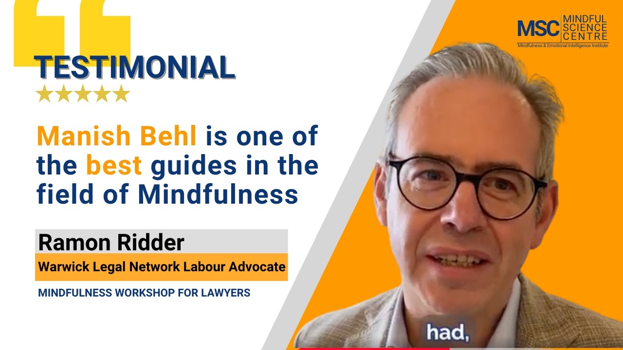 Mr Ramon Ridder on Mindfulness workshop - Manish Behl I Mindfulness I EI I Neuroscience