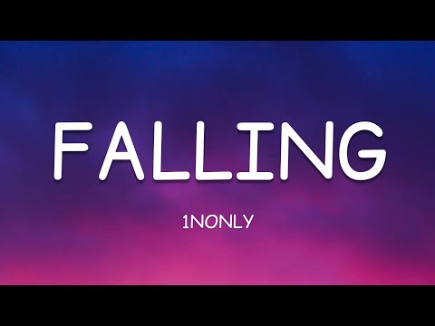 1nonly - Falling (Lyrics)🎵