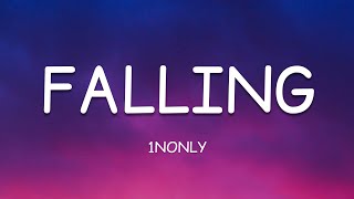 1nonly - Falling (Lyrics)🎵