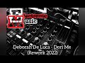 Deborah De Luca - Dori Me (Rework 2022)