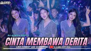 Download lagu FUNKOT - CINTA MEMBAWA DERITA NEW 2026 BY DJ ALMIRA BERTO mp3