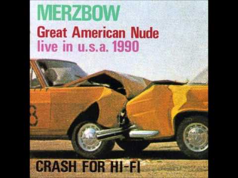 Merzbow ‎- Great American Nude / Crash For Hi-Fi [1991, Full Album, Alchemy Records]
