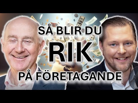 Bli rik på företagande - så här gör du!
