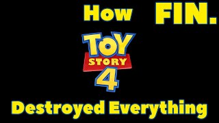 How Toy Story 4 Destroyed Everything - Finale  The