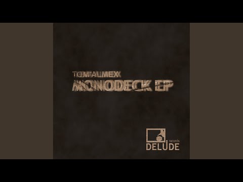 Monodeck (Original Mix)