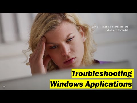 , title : 'Day 1: Troubleshooting Windows Applications.  What is a process and What are threads?'