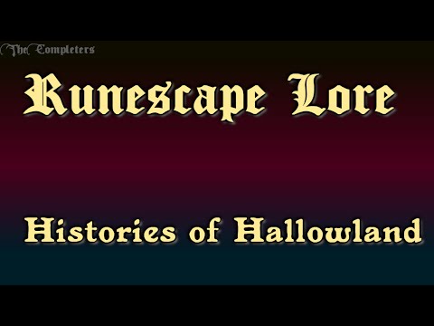 RSLore: Book#1: Histories of Hallowland [Podcast-Runescape Lore]