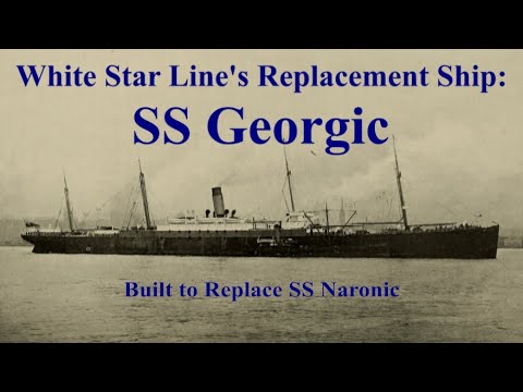 White Star Line's Replacement Ship: SS Georgic