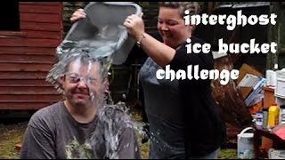 interghost "Ice Bucket" Challenge