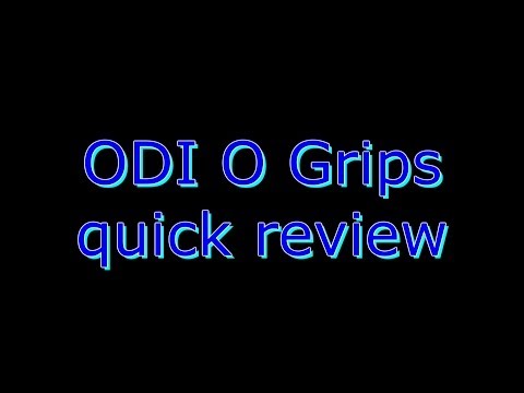 ODI O grips Quick review