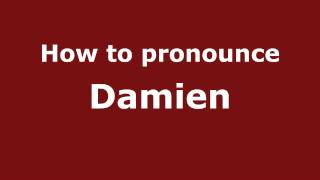 How to pronounce Damien