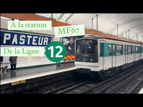 MF 67 de la Ligne 12 à la station : Pasteur