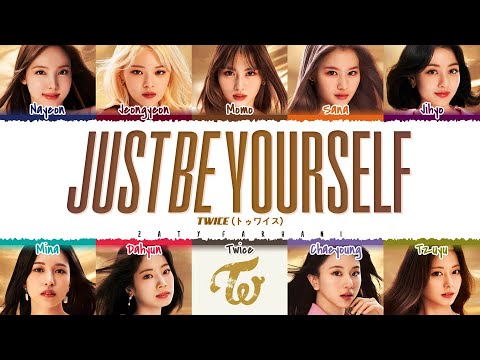TWICE - 'JUST BE YOURSELF' Lyrics [Color Coded_Kan_Rom_Eng]