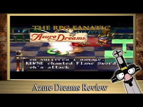 The RPG Fanatic Review Show - ★ Azure Dreams Review ★