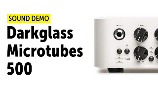 Video thumbnail for Darkglass Microtubes 500 Sound Demo (no talking) by Guitar Bonedo