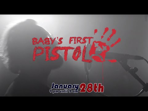 Baby's First Pistol - Jan 28th Cherry Cola Productions