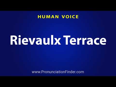 How To Pronounce Rievaulx Terrace