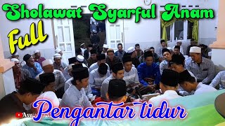 Download lagu SHOLAWAT SYARIFUL ANAM FULL - SHOLAWAT PENGANTAR TIDUR mp3