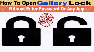 How To Unlock Gallery Without Enter Password|How To Open AppLock Without Password|Hack Gallery|