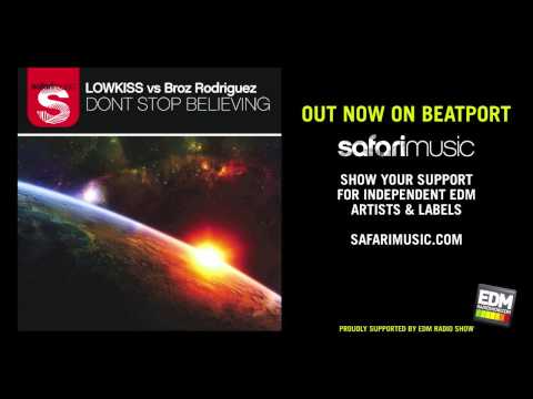 LOWKISS  vs Broz Rodriguez - Dont Stop Believing (Divine X Remix)