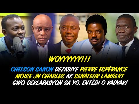 WOYYY !!! CHELSON SANON DEZABIYE PIERRE ESPERANCE, MOISE JN CHARLES AK LAMBERT!! MATIN DEBAT SEZI!!!