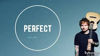 Perfect - Ed Sheeran (lirik dan terjemahan)