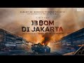 TRAILER FILM 13 BOM DI JAKARTA
