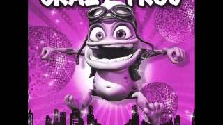 WHO LET THE FROG OUT - Crazy Frog