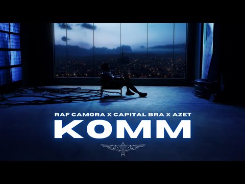 RAF CAMORA feat. AZET & CAPITAL BRA - KOMM (prod. by DMSBEATZ)