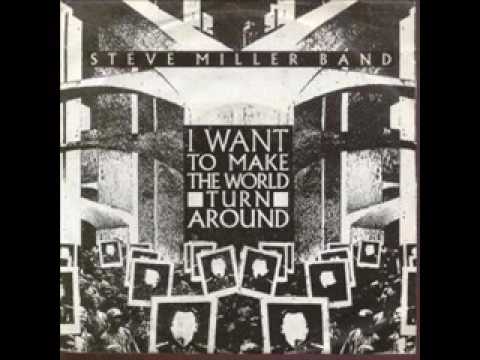 Steve Miller Band "I Want To Make The World Turn Around" 12 inch extended version
