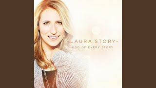 O Love of God by Laura Story