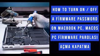How to turn on / off a firmware password on Macbook Pc, Macos Pc Firmware Parolası açma kapatma